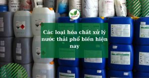 Các loại hóa chất xử lý nước thải phổ biến hiện nay