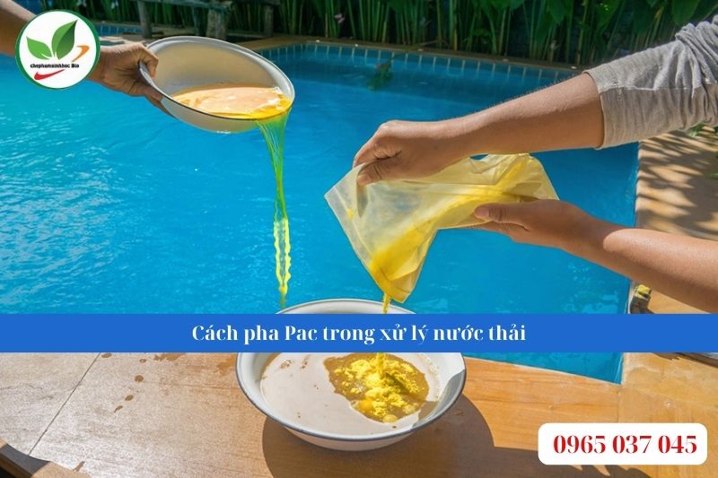 Cách pha Pac trong xử lý nước thải